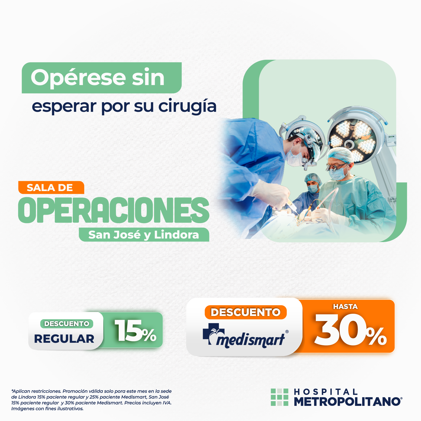 http://Opérese%20sin%20esperar%20por%20su%20cirugía.%20Descuento%20de%20hasta%2030%%20a%20través%20de%20MediSmart%20en%20Sala%20de%20Operaciones%20en%20las%20sedes%20de%20San%20José%20y%20Lindora.