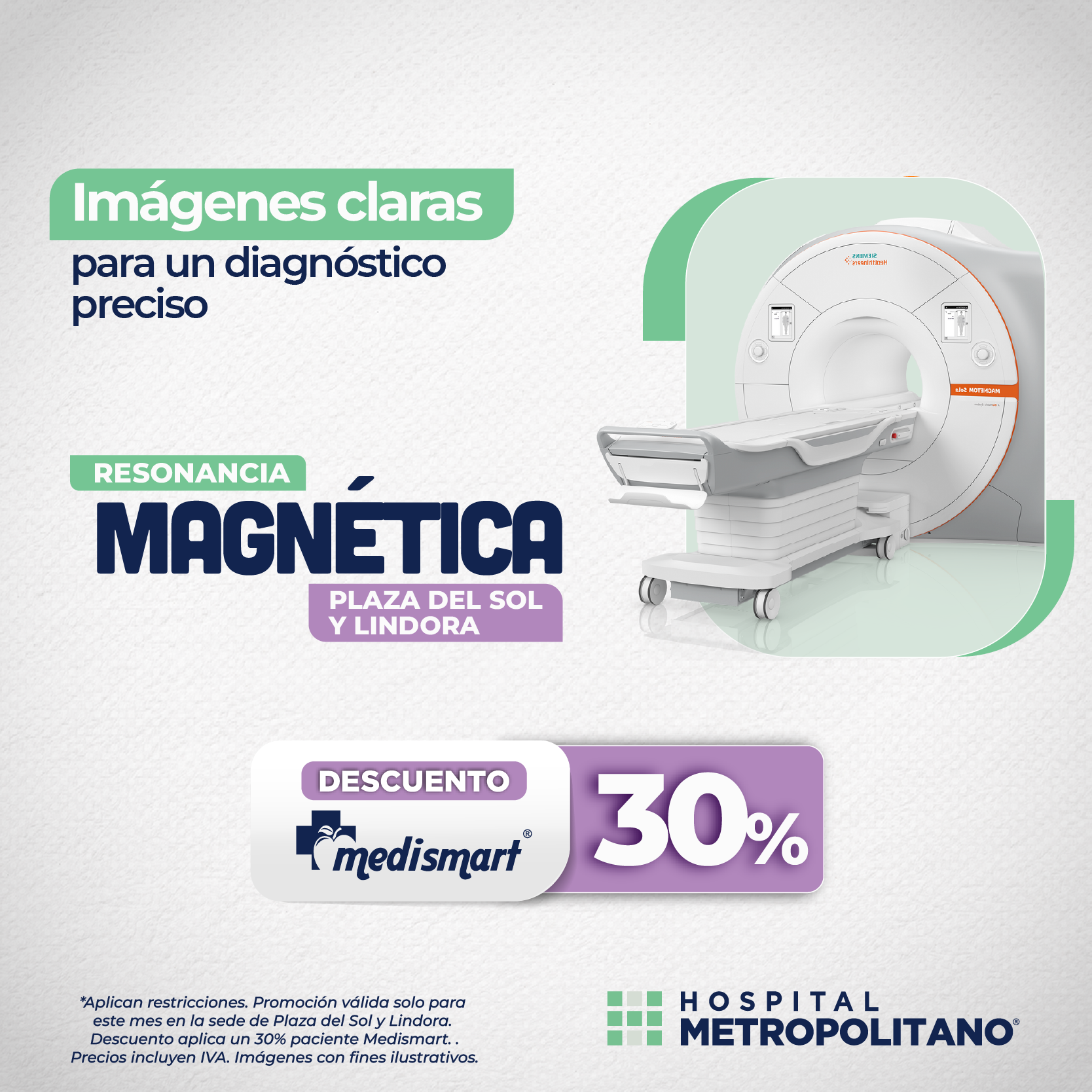 http://Imágenes%20claras%20para%20un%20diagnóstico%20preciso.%20Descuento%20de%20hasta%2030%%20a%20través%20de%20MediSmart%20en%20Resonancia%20Magnética%20en%20las%20sedes%20de%20Lindora%20y%20Plaza%20del%20Sol.